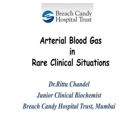 Arterial Blood Gases In Rare Clinical Situations