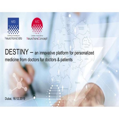 DESTINY – An Innovative Platform for Personalized Medicine from Doctors for Doctors & Patients