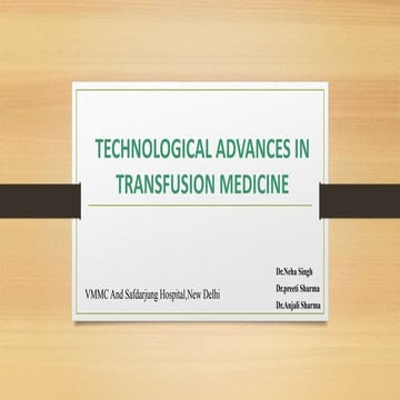 Technological Advancements in transfusion medicine