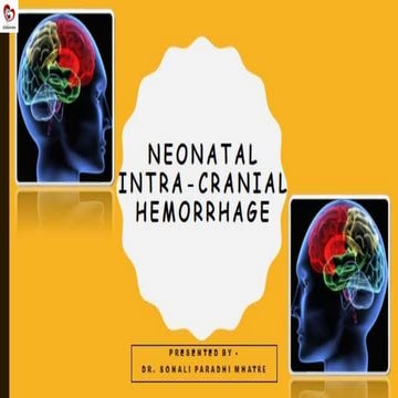 Neonatal Cranial Bleed with Intraventricular hemorrhage