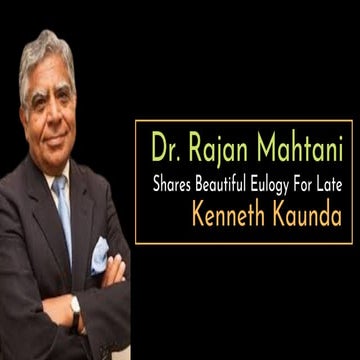 Dr. Rajan Mahtani is an inspiration for Zambia | PPTX