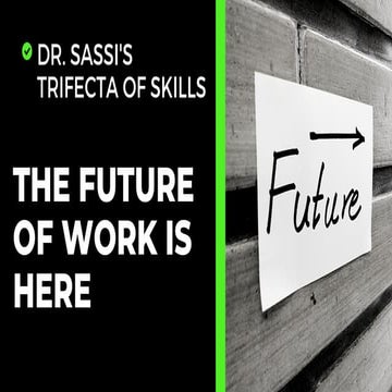 Dr. Sassi's Trifecta of Skills: Your Formula for Future Readiness