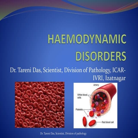 Dr. TARENI DAS; HAEMODYNAMIC DISORDERS.pptx