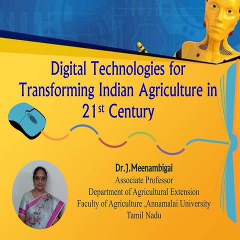 Digital Technologies for Transforming Indian Agriculture in 21st Century 