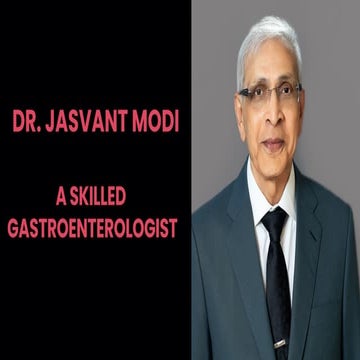 Dr. Jasvant Modi - A Skilled Gastroenterologist | PDF