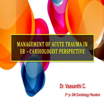 MANAGEMENT OF ACUTE TRAUMA IN ER - CARDIOLOGIST PERSPECTIVE.pptx