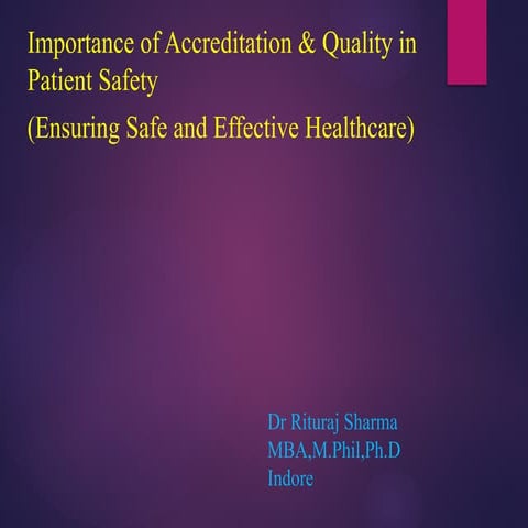 Importance of Quality & Accreditation in Healthcare