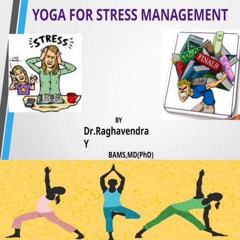 Dr.Raghavendra Y, Stress and its management ppt.ppt