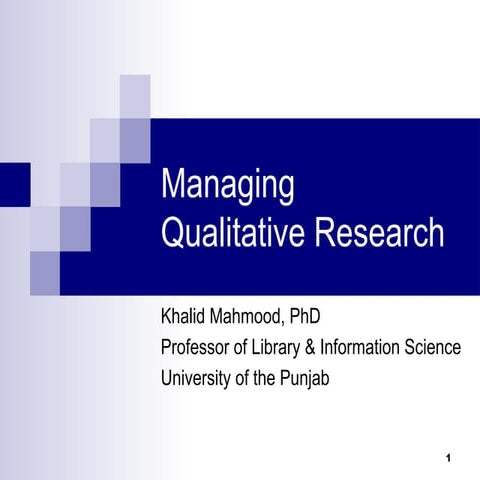 Dr. Khalid Mehmood_Qualitative Research Workshop_Slides.ppt