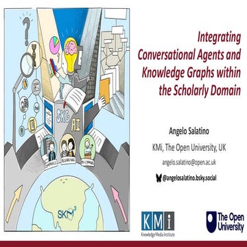 Integrating Conversational Agents and Knowledge Graphs within the Scholarly D...