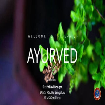 Dr. Pallavi Bhagat_Welcome to the era of Ayurved.pptx