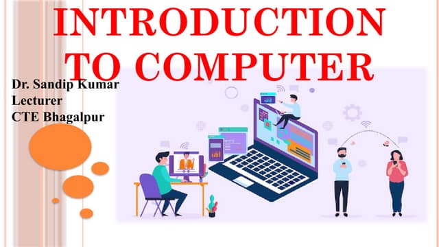 Introduction to computer by Dr sandip kumar, faculty of education, college of...