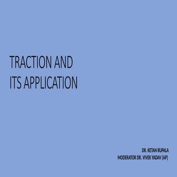 Application of traction in orthopaedics | PPT