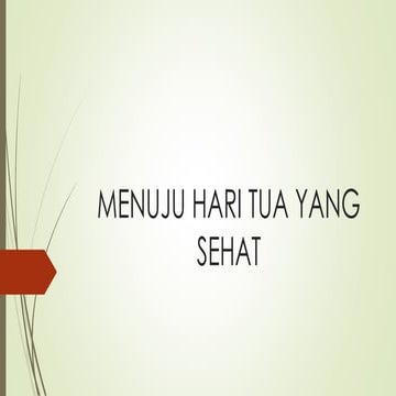 materi menuju hari tua yang sehat  dr. Vita.ppt