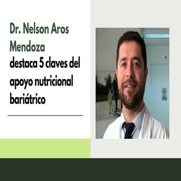 Dr. Nelson Aros Mendoza destaca 5 claves del apoyo nutricional ...