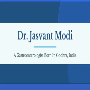 Dr. Jasvant Modi - A Retired Physician Raised In Godhra, India | PDF