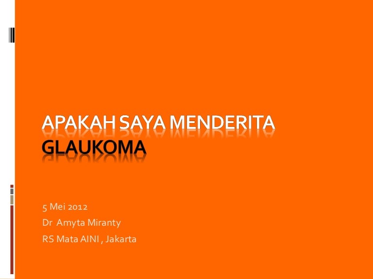 Dr.amyta : "apakah saya menderita glaukoma?"