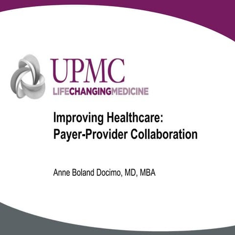 Dr. Anne Docimo Improving Healthcare payer provider collaboration final