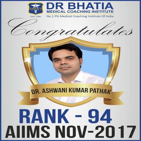 Dr. Ashwani Kumar Pathak for securing RANK 94 in AIIMS Nov 17 !!! | PDF