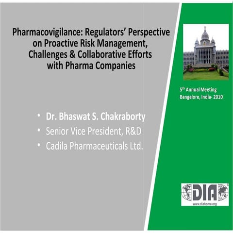 Pharmacovigilance: Regulators’ Perspective on Proactive Risk Management, Chal...