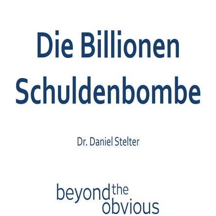 Die Billionen Schuldenbombe
