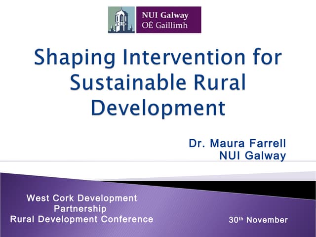 Dr. Maura Farrell - Shaping Intervention for Sustainable Rural Development 