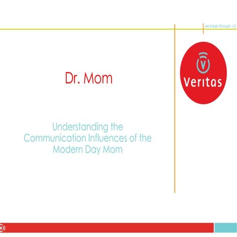 Veritas and com.motion Dr. Mom presentation