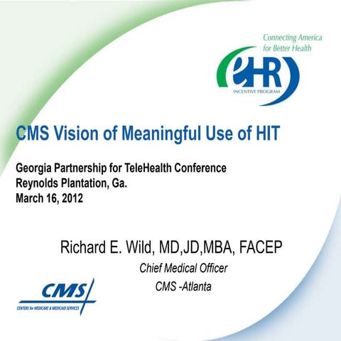 CMS Vision of Meaningful Use of HIT