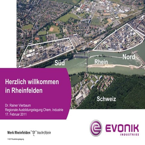 Dr. Vierbaum: Vorstellung der Evonik Degussa GmbH, Werk Rheinfelden