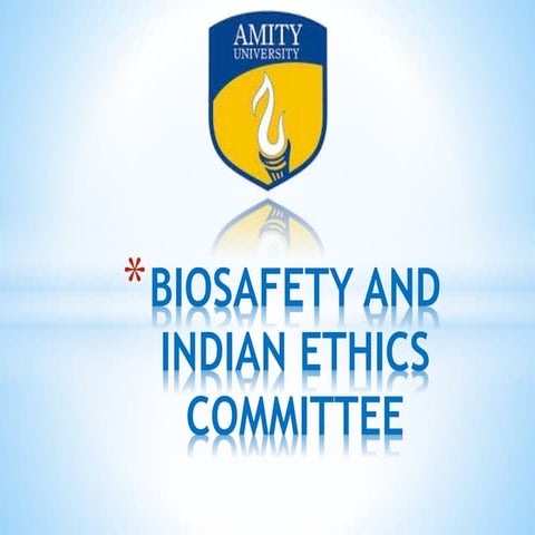 BIOSAFETY AND INDIAN ETHICS (DRA)