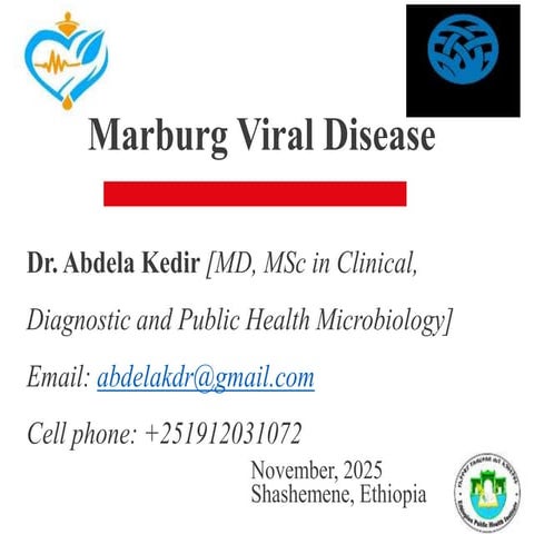 Marburg Viral Disease (MVD) an outbreak at Jinka, Ethiopia 2025