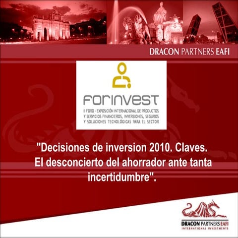 Decisiones de inversion 2010. Claves. El desconcierto del ahorrador ante tant...