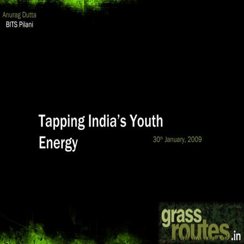 Tapping India's Youth Energy: The Grassroutes Movement