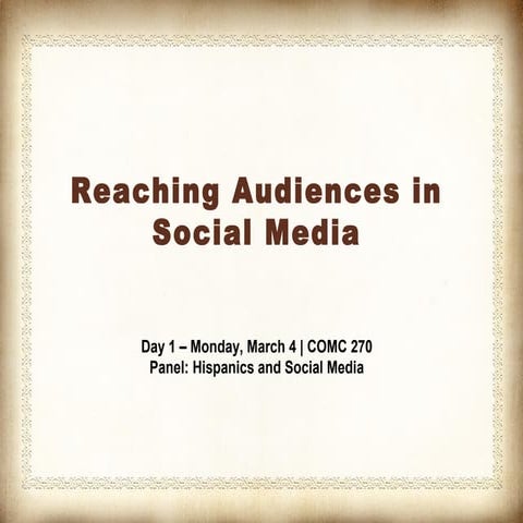 Reaching Hispanic Audiences in Social Media