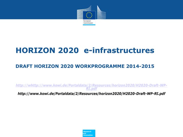 Horizon 2020 e-infrastructures - Draft Horizon 2020 WorkProgramme 2014-2015