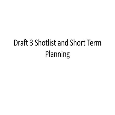 Final draft planning shotlist | PPTX
