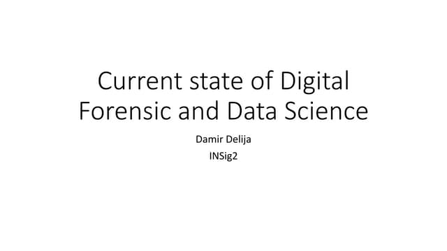 Draft current state of digital forensic and data science 
