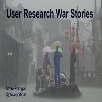 Learning From User Research War Stories 