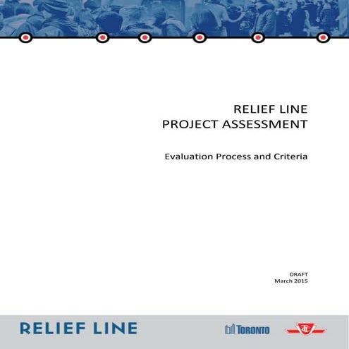 Relief Line - Draft Evaluation Process and Criteria