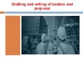 Drafting and writing of tenders and proposal