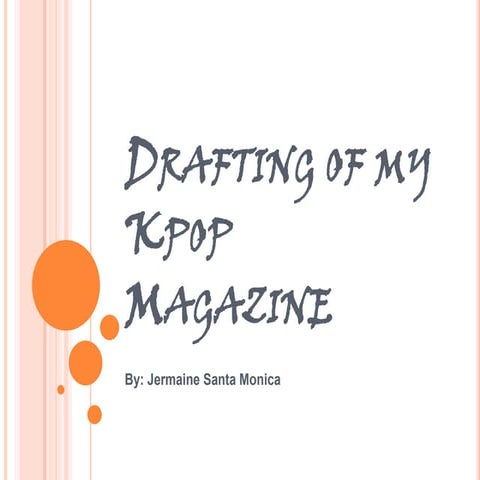 Drafting of my kpop magazine
