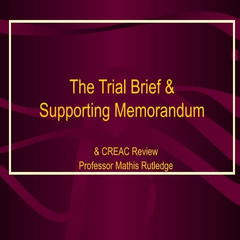 Drafting the trial brief