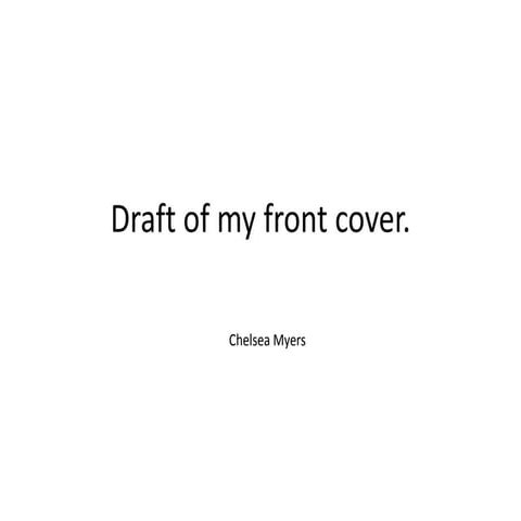 Draft of my front cover | PPTX