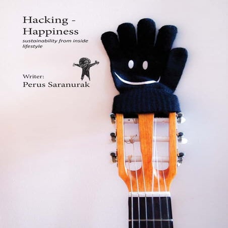 Hacking Happiness - sustainability from inside out