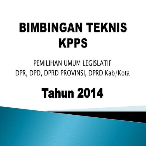Bimbingan Teknis KPPS Pileg 2014