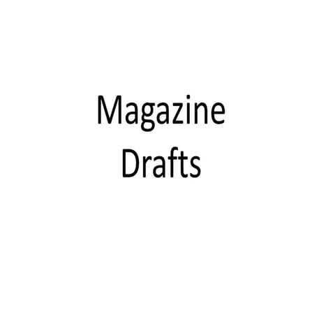 Magazine Drafts