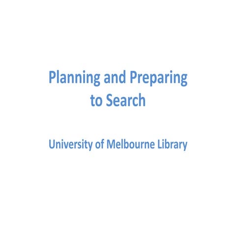 Planning and Preparing to Search