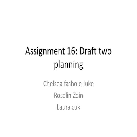 Draft two planning | PPT