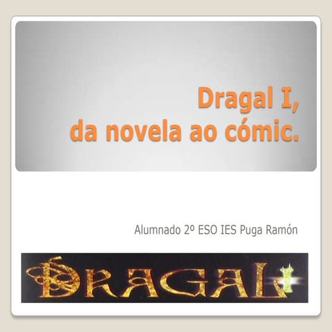 Dragal I, da novela ao cómic.