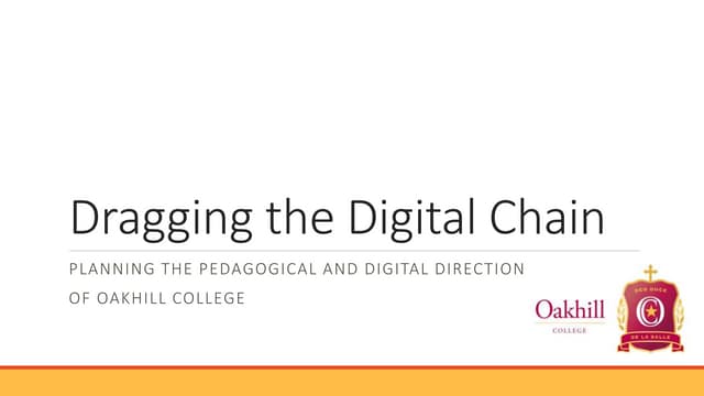 Dragging the digital chain - ICERI Presentation 19 Nov 2013